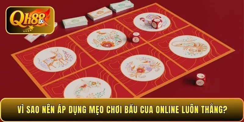 vi-sao-nen-ap-dung-meo-choi-bau-cua-online-luon-thang
